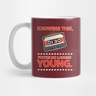 Retro Cassette Tape: "Knowing This, You're No Longer Young'" Mug